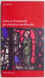 Arta si frumosul in estetica medievala &ndash; Umberto Eco