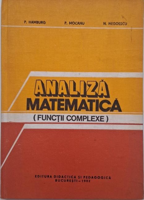 Analiza matematica (Functii complexe) - P. Hamburg