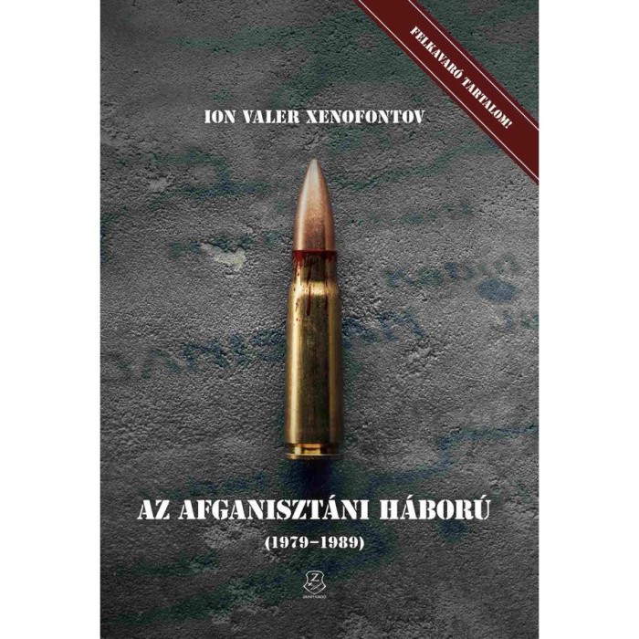Az afganiszt&aacute;ni h&aacute;bor&uacute; - Ion Valer Xenofontov