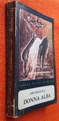 Donna Alba - Gib Mihaescu (Romane de ieri si de azi *1968) Ed. pt Literatura foto