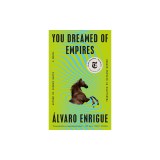 You Dreamed of Empires