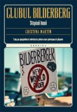 Clubul Bilderberg. Stapanii lumii &ndash; Cristina Martin