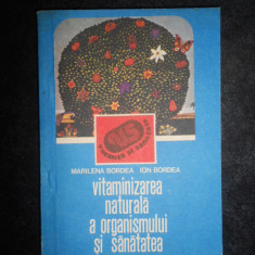 Marilena Bordea, Ion Bordea - Vitaminizarea naturala a organismului si sanatatea