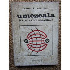 UMEZEALA &Icirc;N CONSTRUCȚII ȘI COMBATEREA EI / DINU ȘTEFAN MORARU /1969