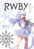 RWBY: Official Manga Anthology - Volume 2 | Monty Oum, Viz Media LLC