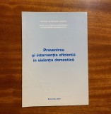 Prevenirea si Interventia Eficienta in Violenta Domestica (2003 - Ca noua!)