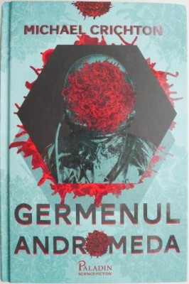 Germenul Andromeda &amp;ndash; Michael Crichton foto