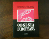 Octavian C. Taslauanu Obsesia europeana. Studii politice, princeps