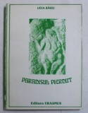 PARADISUL PIERDUT - O ISTORIE A SOCIETATILOR PRIMITIVE de LIGIA BARZU , 1993