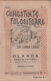 APOSTOL D. CULEA - OLANDA ( TARA SI POPORUL ) ( INTERBELICA )