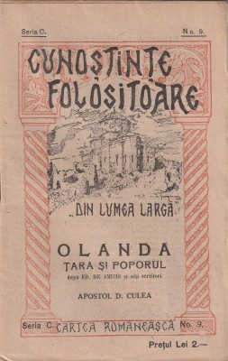 APOSTOL D. CULEA - OLANDA ( TARA SI POPORUL ) ( INTERBELICA ) foto