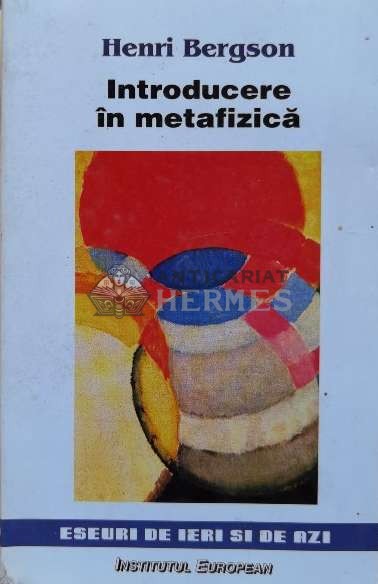 Introducere in metafizica - Henri Bergson (M140)