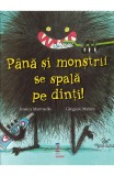 Pana si monstrii se spala pe dinti! - Corint