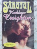 Sarutul - Kathleen Creighton, Miron 1996, Roman de Dragoste, 284 Pagini, Paperback, Limba Romana