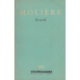 Moliere - Comedii. Mizantropul. George Dandin sau sotul pacalit. Avarul. Domnul de Pourceaugnac - 135287