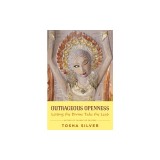 Outrageous Openness: Letting the Divine Take the Lead