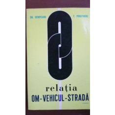 Relatia om-vehicul-strada-Gh. Scripcaru, T. Pirozynski