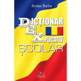 Dictionar explicativ scolar - Sorina Barbu