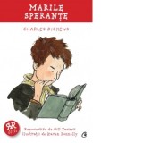 Marile sperante. Repovestire - Charles Dickens, Gill Tavner