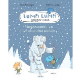 H&oacute;gonoszka &eacute;s a h&eacute;t akaratos s&aacute;rk&aacute;ny - Lumpi Lumpi gy&oacute;gy&iacute;t&oacute; mes&eacute;i 6. - Silvia Roncaglia