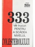 333 de trucuri pentru a scadea nivelul colesterolului