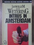 INTRUS IN AMSTERDAM-J. VAN DE WETERING