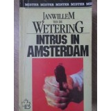INTRUS IN AMSTERDAM-J. VAN DE WETERING-290745