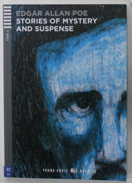 STORIES OF MYSTERY AND SUSPENSE by EDGAR ALLAN POE , adaptation and activities by JANET BORSBEY and RUTH SWAN , illustrated by SIMONE REA , STAGE 4 ,