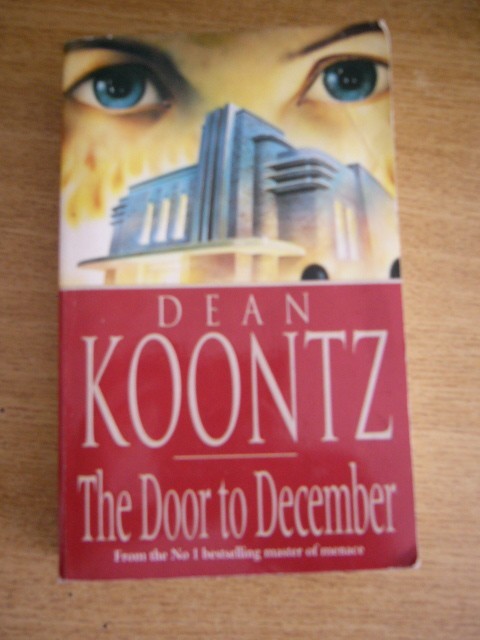 myh 722 - DEAN KOONTZ - THE DOOR TO DECEMBER