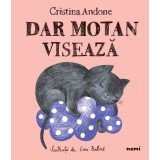 Dar motan visează - Cristina Andone Emi Balint