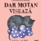 Dar motan viseaza - Cristina Andone Emi Balint