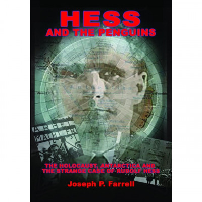 Hess and the Penguins: The Holocaust, Antarctica and the Strange Case of Rudolf Hess foto