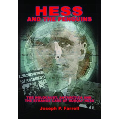 Hess and the Penguins: The Holocaust, Antarctica and the Strange Case of Rudolf Hess foto