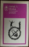 Cumpara ieftin (CONSTANTIN) CONST. T. STOIKA (1892-1916): POEZII (ed. &amp; pref. D.MURARASU, 1973)