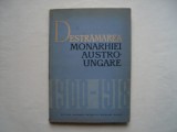 Destramarea monarhiei Austro-Ungare (1900-1918) - volum de articole, 1964, Alta editura