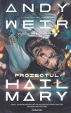 Andy Weir - Proiectul Hail Mary