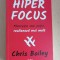 Chris Bailey - Hiperfocus