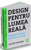 Design pentru lumea reala. Ecologie umana si schimbare sociala - Editura Publica