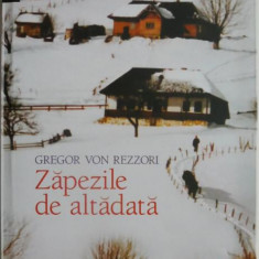 Zapezile de altadata. Portrete pentru o autobiografie pe care nu o voi scrie niciodata – Gregor von Rezzori