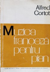 Muzica Franceza Pentru Pian - Alfred Cortot , F37