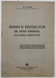 REGIUNEA DE CRESTEREA OILOR DE RASA KARAKUL CU ZONELE RESPECTIVE de Dr. TH. NICA , 1939