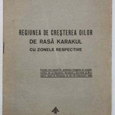 REGIUNEA DE CRESTEREA OILOR DE RASA KARAKUL CU ZONELE RESPECTIVE de Dr. TH. NICA , 1939
