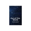 Out Of This World