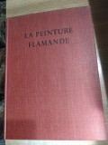 La peinture flamande - Le siecle de Van Eyck - Texte de Jacques Lassaigne (Editions d'Art Albert Skira, Geneve, 1957)