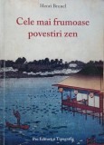 Cele mai frumoase povesti zen - Henri Brunel