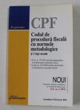 CODUL DE PROCEDURA FISCALA CU NORMELE METODOLOGICE SI 2 LEGI UZUALE , ACTIALIZAT LA 6 FEBRUARIE , 2012