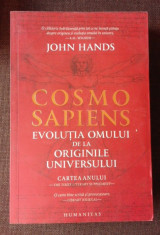 COSMOSAPIENS, EVOLUTIA OMULUI DE LA ORIGINILE UNIVERSULUI - JOHN HANDS foto