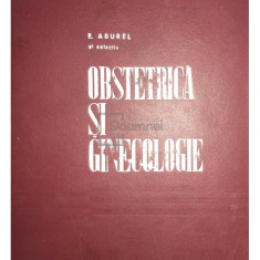 E. Aburel - Obstetrică și ginecologie (editia 1971)