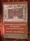 Manuscrise slavo-rom&acirc;ne din Moldova. Fondul Mănăstirii Dragomirna Ioan Iufu, Victor Brătulescu