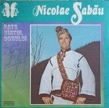 Vinil Nicolae Sabau - Bate Vantul Dorului (Electrecord, 1977) LP, Muzica Populara Romaneasca